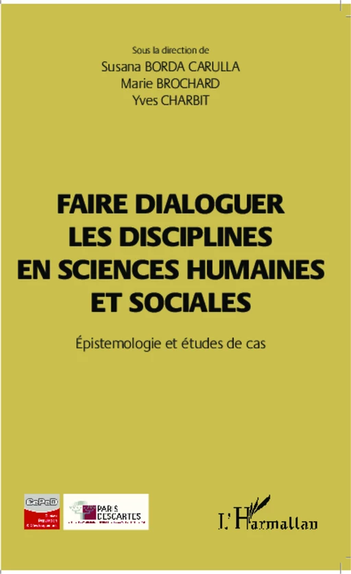 Faire dialoguer les disciplines en sciences humaines et sociales - Susana Borda Carulla, Marie Brochard, Yves Charbit - Editions L'Harmattan