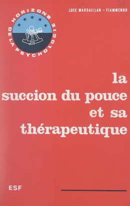 La succion du pouce et sa thérapeutique