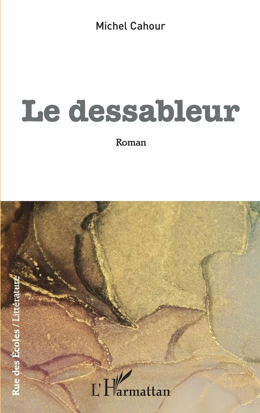 Le dessableur - Michel Cahour - Editions L'Harmattan