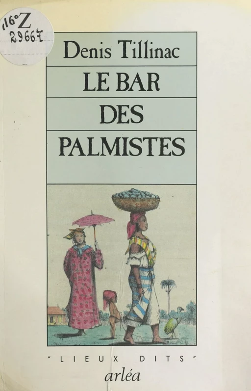 Le Bar des Palmistes - Denis Tillinac - FeniXX réédition numérique