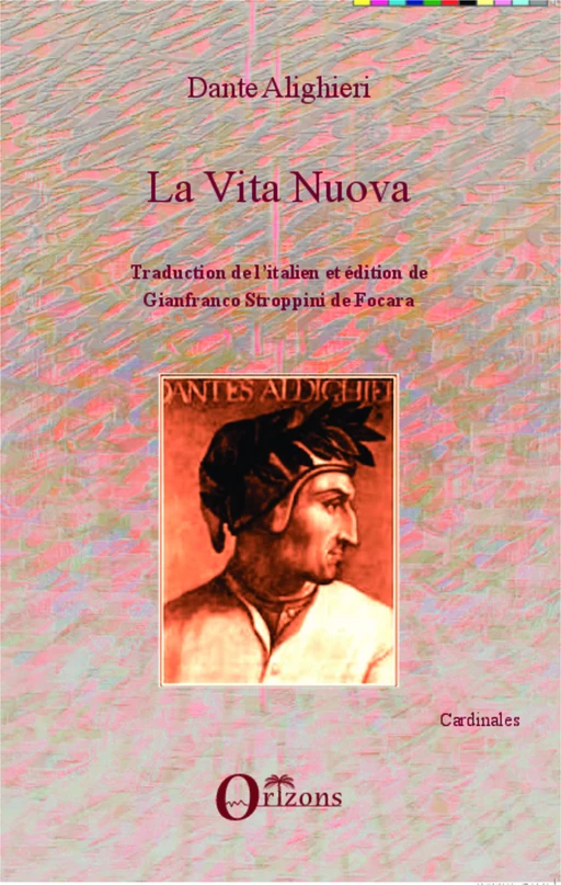 VITA NUOVA (DANTE) - DANTE Alighieri, Gianfranco Stroppini de Focara - Editions Orizons