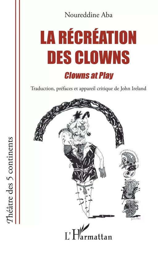 La récréation des clowns - John Ireland - Editions L'Harmattan