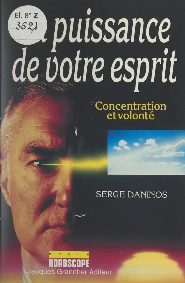 La puissance de votre esprit - Serge Daninos - FeniXX réédition numérique