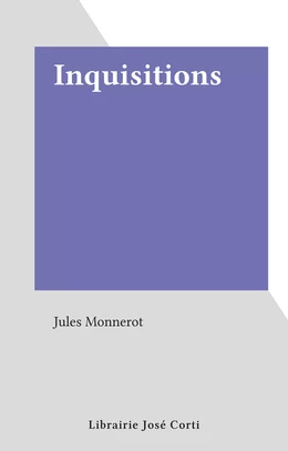 Inquisitions