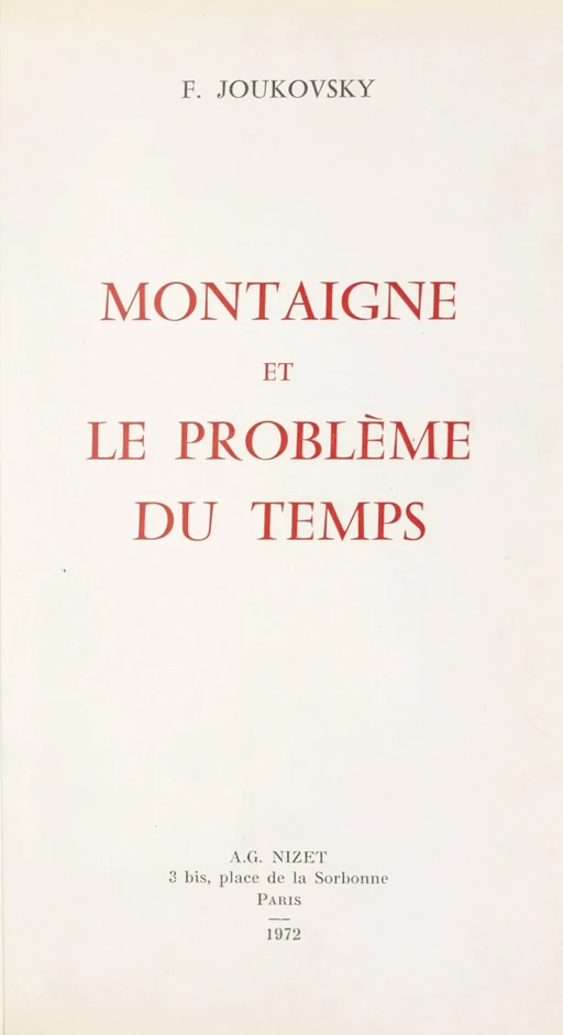 Montaigne et le problème du temps - Françoise Joukovsky - FeniXX réédition numérique