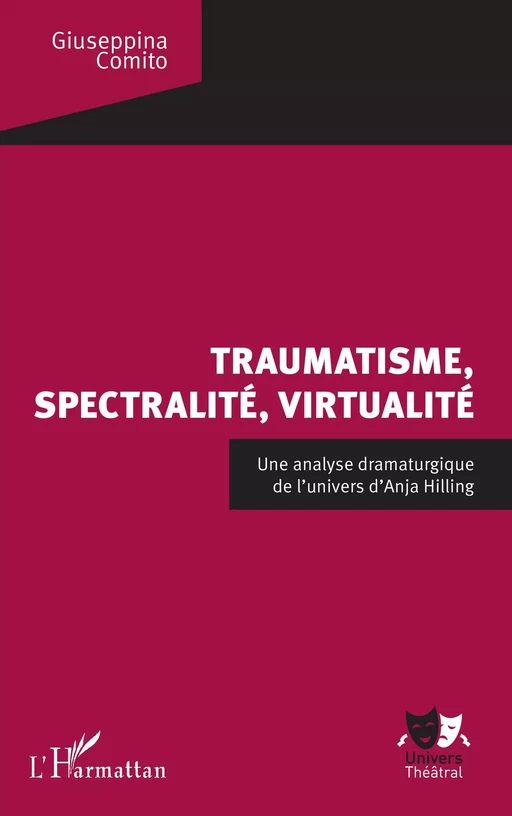 Traumatisme, spectralité, virtualité - Giuseppina Comito - Editions L'Harmattan