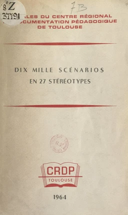 Dix mille scénarios en 27 stéréotypes