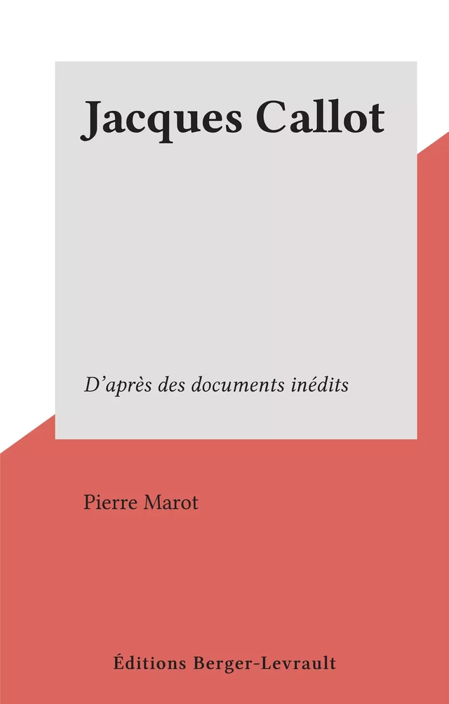 Jacques Callot - Pierre Marot - FeniXX réédition numérique