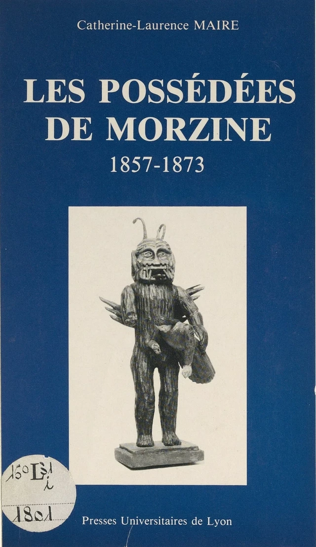 Les possédées de Morzine, 1857-1873 - Catherine-Laurence Maire - FeniXX réédition numérique