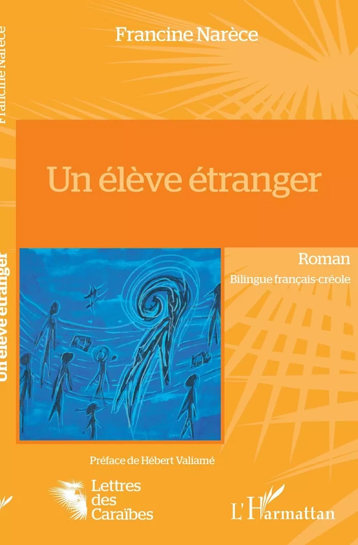 Un élève étranger - Francine Narece - Editions L'Harmattan