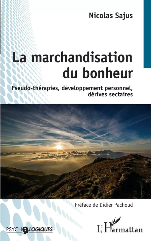 La marchandisation du bonheur - Nicolas Sajus - Editions L'Harmattan