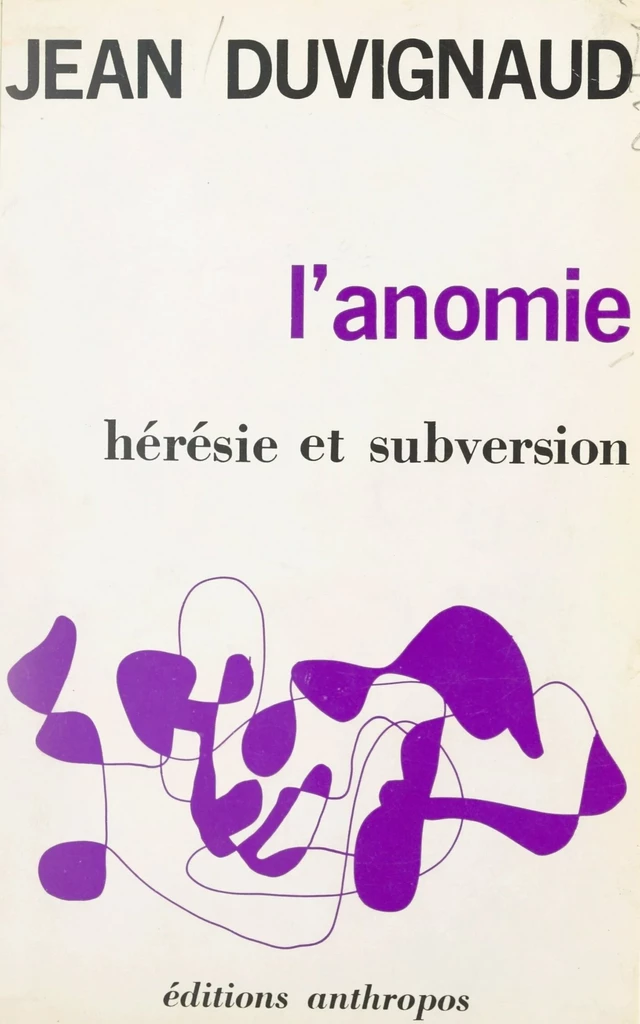 L'anomie - Jean Duvignaud - FeniXX réédition numérique