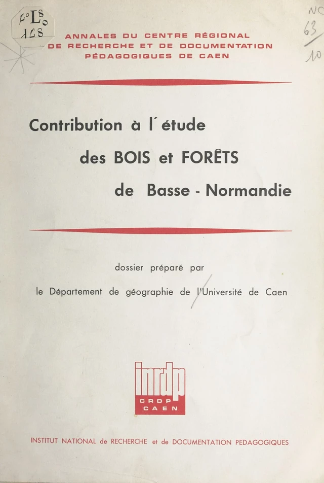 Contribution à l'étude des bois et forêts de Basse-Normandie - Pierre Aubert, Bernard Chevrou, Gabriel Désert - FeniXX réédition numérique