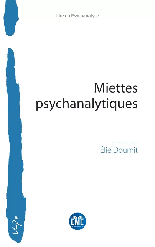 Miettes psychanalytiques - Elie Doumit - EME Editions