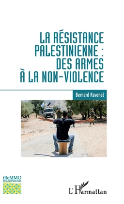 La résistance palestinienne : des armes à la non-violence