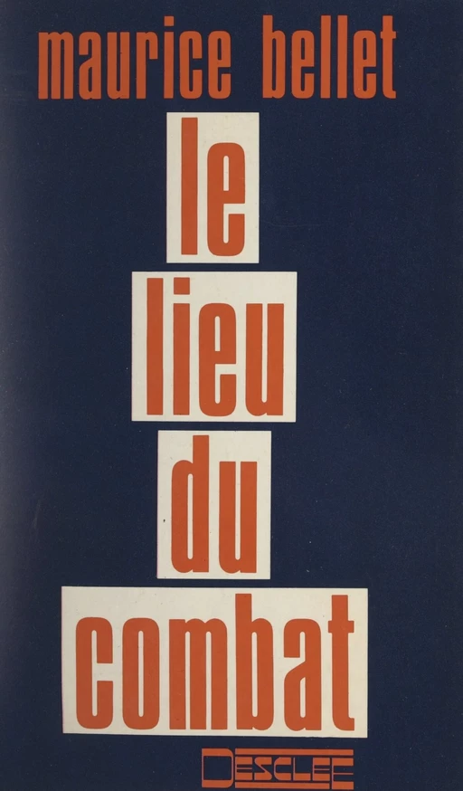 Le lieu du combat - Maurice Bellet - FeniXX réédition numérique