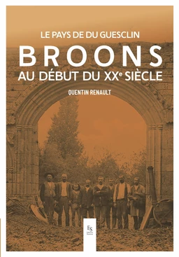 BROONS AU DEBUT DU XX SIECLE