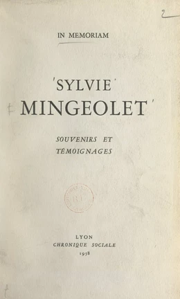 Sylvie Mingeolet, souvenirs et témoignages