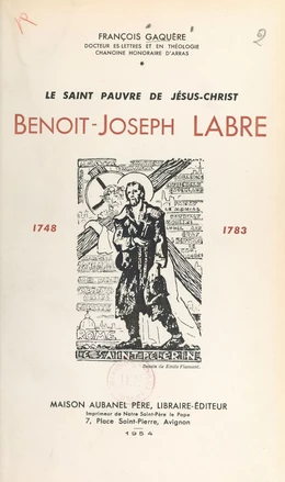 Le saint pauvre de Jésus-Christ, Benoît-Joseph Labre