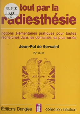 Tout par la radiesthésie