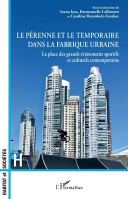 Le pérenne et le temporaire dans la fabrique urbaine