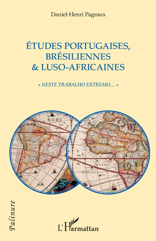 Etudes portugaises, brésiliennes & luso-africaines - Daniel Henri Pageaux - Editions L'Harmattan