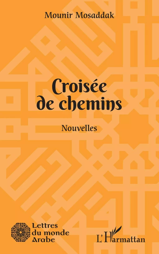 Croisée de chemins - Mounir Mosaddak - Editions L'Harmattan