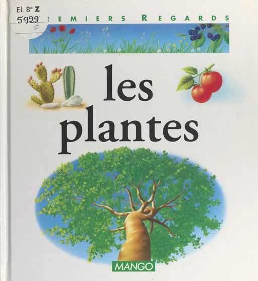 Les plantes - Françoise Detay-Lanzmann, Nicole Hibert - FeniXX réédition numérique