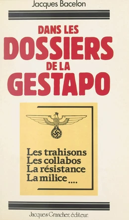 Dans les dossiers de la Gestapo