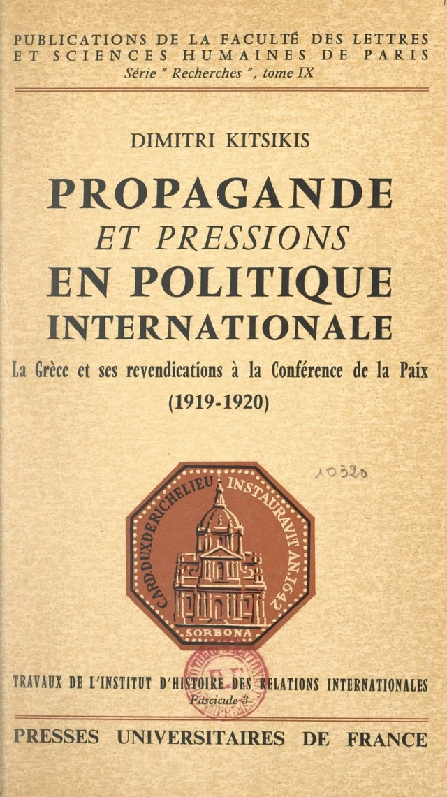 Propagande et pressions en politique internationale - Dimitri Kitsikis - FeniXX réédition numérique