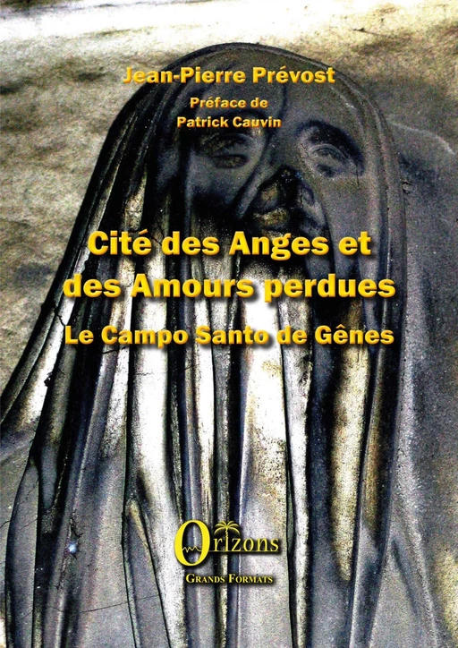 Cité des Anges et des Amours perdues - Jean-Pierre Prevost - Editions Orizons