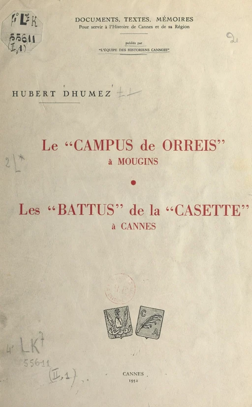 Le campus de Orreis à Mougins, 999-1504 - Hubert Dhumez - FeniXX réédition numérique