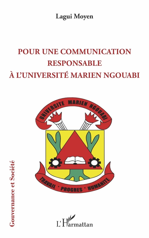 Pour une communication responsable à l'université Marien Ngouabi - Lagui Moyen - Editions L'Harmattan