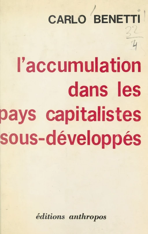 L'accumulation dans les pays capitalistes sous-développés - Carlo Benetti - FeniXX réédition numérique