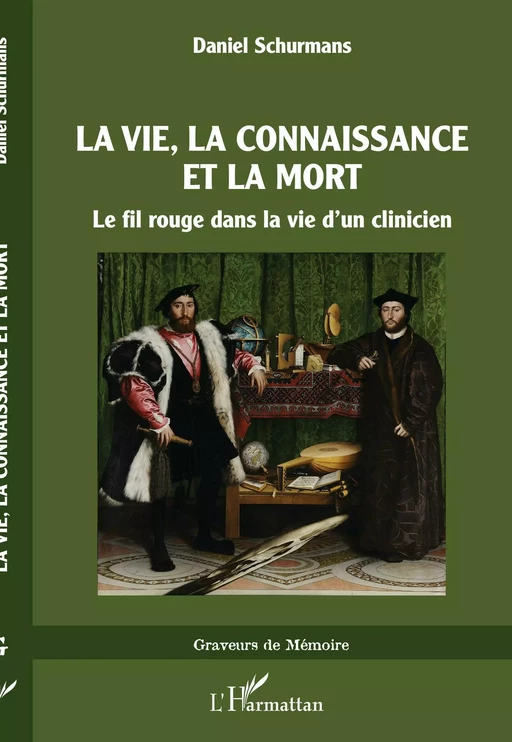 La vie, La connaissance et la mort - Daniel Schurmans - Editions L'Harmattan