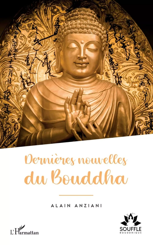 Dernières nouvelles du Bouddha - Alain Anziani - Editions L'Harmattan