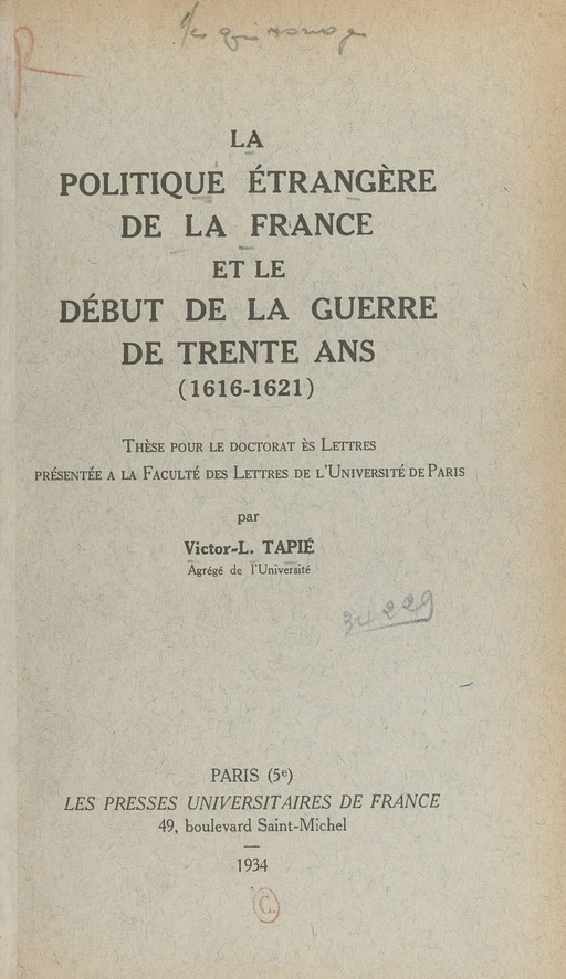 La politique étrangère de la France et le début de la guerre de Trente ans - Victor-Lucien Tapié - FeniXX réédition numérique