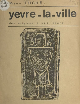 Yèvre-la-Ville, des origines à nos jours