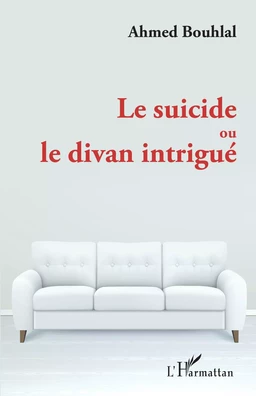 Le suicide ou le divan intrigué