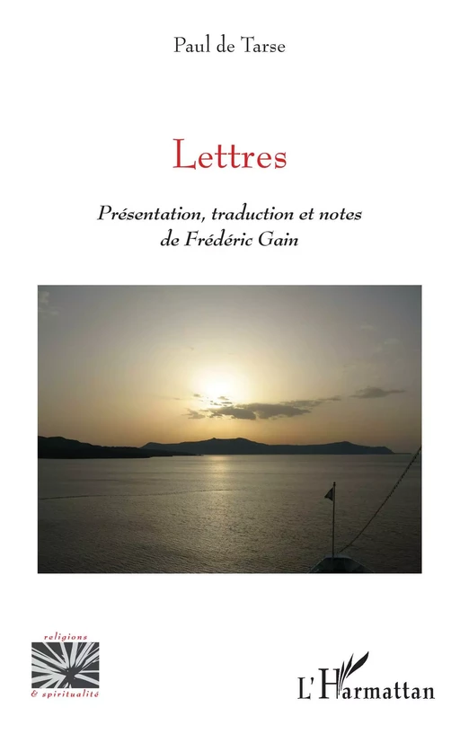 Lettres - Paul de Tarse, Frédéric Gain - Editions L'Harmattan