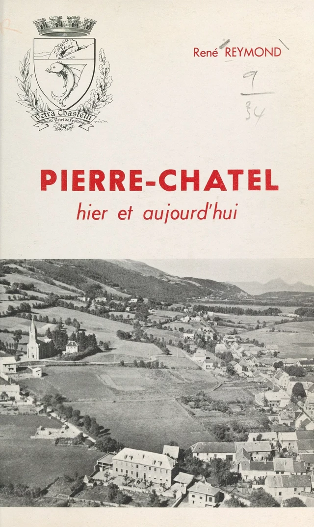 Pierre-Châtel : hier et aujourd'hui - René Reymond - FeniXX réédition numérique