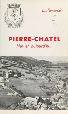 Pierre-Châtel : hier et aujourd'hui