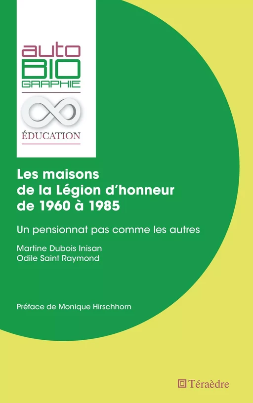 Les maisons de la Légion d'honneur de 1960 À 1985 - Martine Dubois Inisan, Odile Saint Raymond - Téraèdre