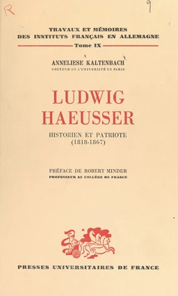 Ludwig Haeusser, historien et patriote (1818-1867)