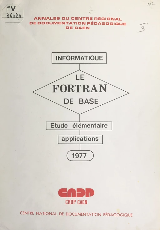 Le FORTRAN de base - Arsène Villemer - FeniXX réédition numérique