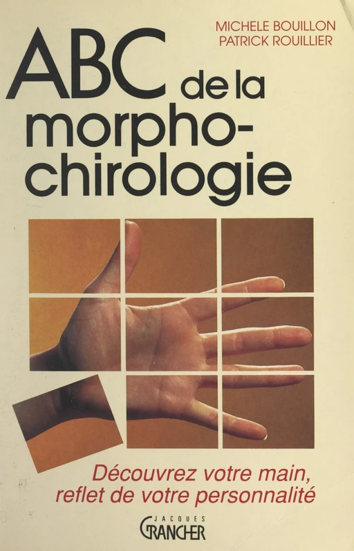 ABC de la morphochirologie - Michèle Bouillon, Patrick Rouillier - FeniXX réédition numérique