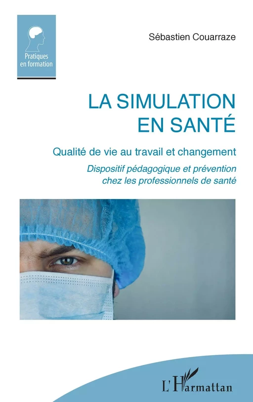 La simulation en santé - Sébastien Couarraze - Editions L'Harmattan