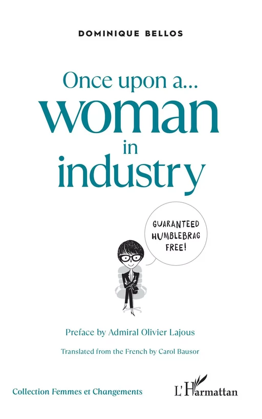 Once upon a... woman in industry - Dominique Bellos - Editions L'Harmattan