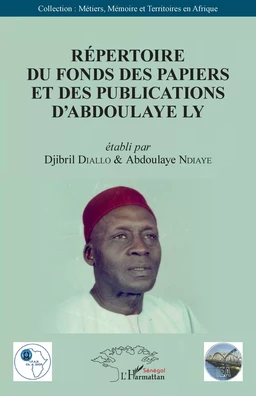 Répertoire du fonds des papiers et des publications d'Abdoulaye Ly