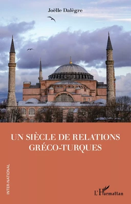 Un siècle de relations gréco-turques